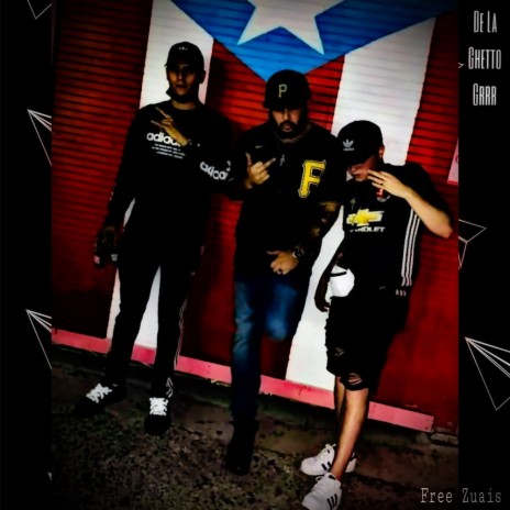 De La Ghetto Grrr ft. Zuais | Boomplay Music