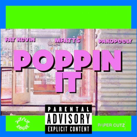 POPPiN iT ft. MFATT & PAKOPEELY | Boomplay Music