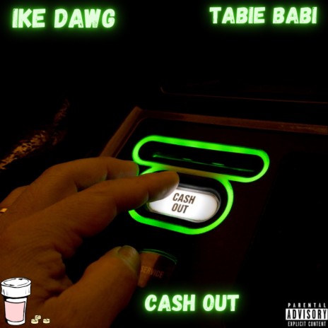 Cash Out ft. Tabie Babi | Boomplay Music