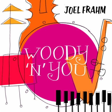 Woody 'n You ft. Pat Coil, Jacob Jezioro & Danny Gottlieb | Boomplay Music