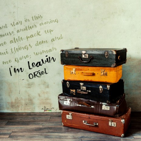 I'm Leaving | Boomplay Music