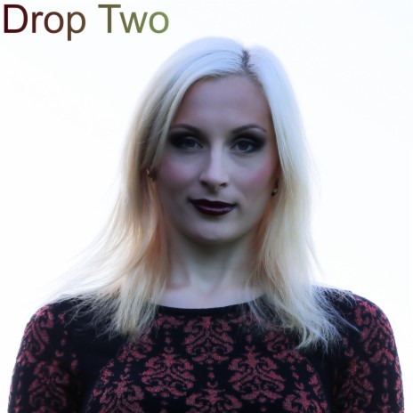 Drop Two | Boomplay Music