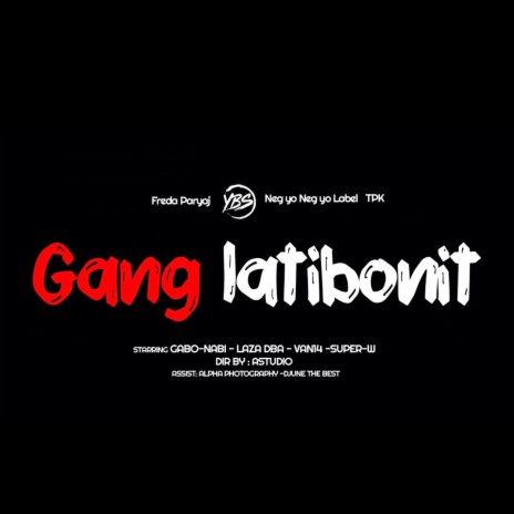 Gang Latibonit Lazadba gabonabi van14 Superw | Boomplay Music