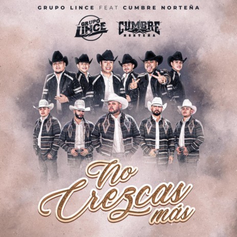 No Crezcas Mas ft. Cumbre Norteña | Boomplay Music