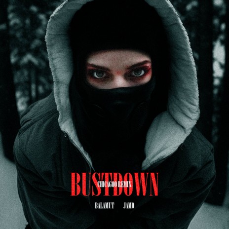Bustdown (Chicagoo Remix) ft. Jamo | Boomplay Music