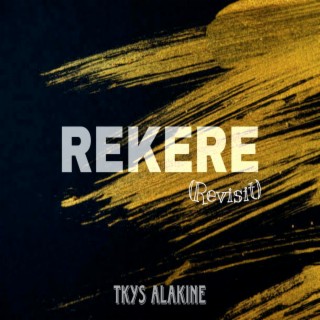 Rekere 2.0 (Revisit)