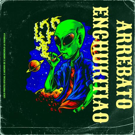 Arrebatao Enchukitiao ft. Loco Prieto Oficial & Menor DX | Boomplay Music