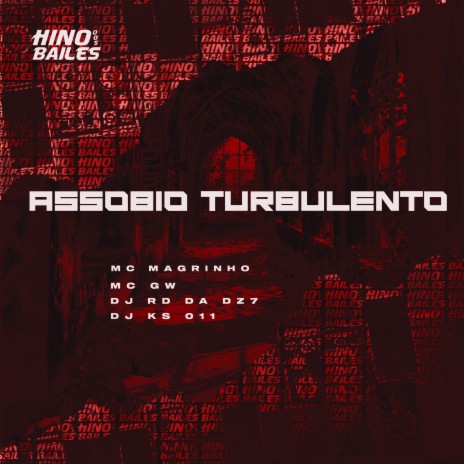 Assobio Turbulento ft. Mc Magrinho, DJ KS 011 & DJ RD da DZ7 | Boomplay Music