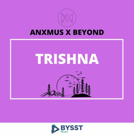 Trishna ft. Beyond