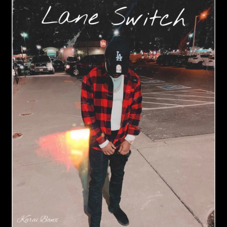 Lane Switch | Boomplay Music