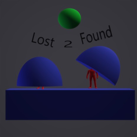 Lost 2 Found | Boomplay Music