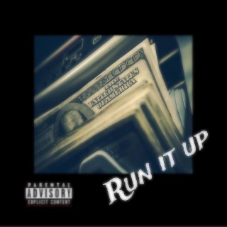 Run it up lyrics | Boomplay Music