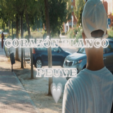 CORAZÓN BLANCO ft. PEUVE | Boomplay Music