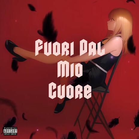 Fuori Dal mio Cuore | Boomplay Music