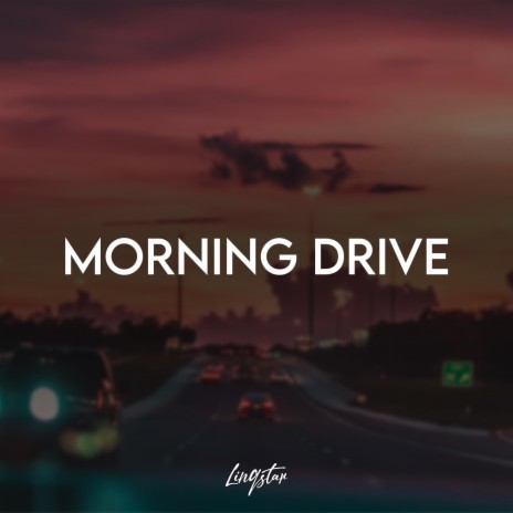 Morning Drive | Boomplay Music