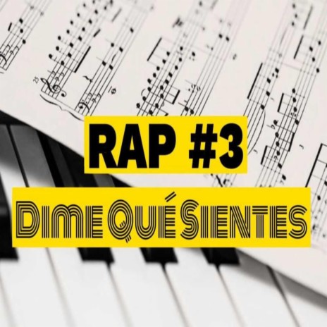 Rap #3 Dime Que Sientes | Boomplay Music