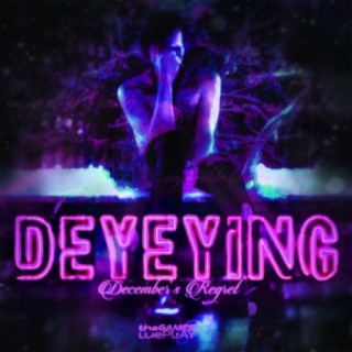 DEYEYING