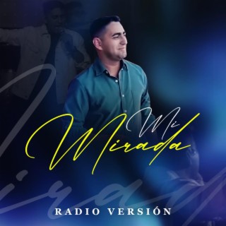 Mi Mirada (Radio Edit)