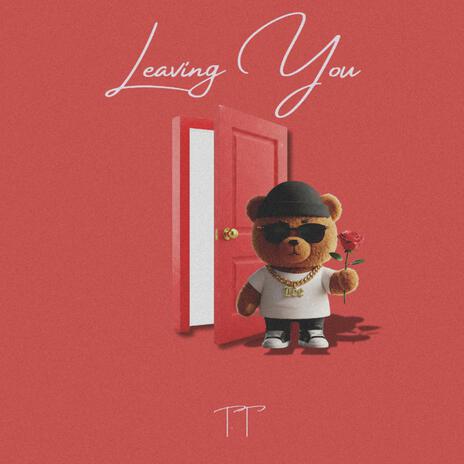 Leaving You ft. mxlvyn | Boomplay Music