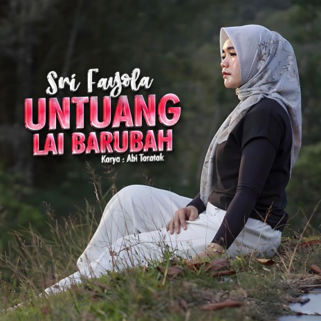 Untuang Lai Barubah | Boomplay Music