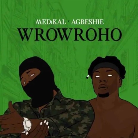 Wrowroho (Radio Edit) ft. Medikal | Boomplay Music