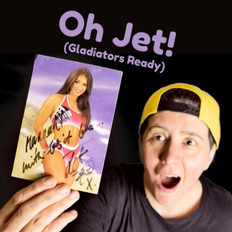 Oh Jet! (Gladiators Ready) | Boomplay Music