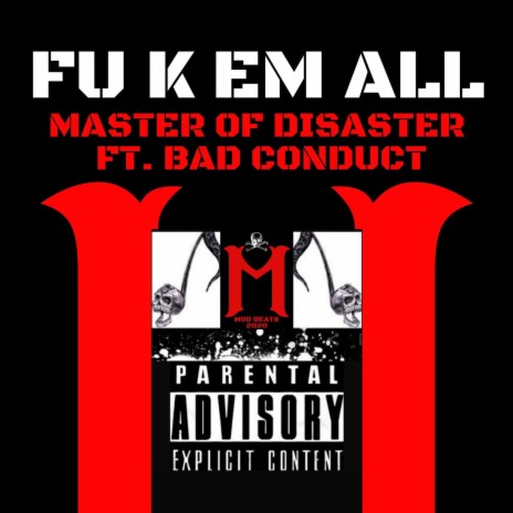 Fu k Em All ft. Bad Conduct | Boomplay Music