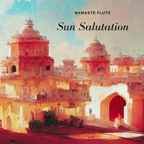 Sun Salutation | Boomplay Music