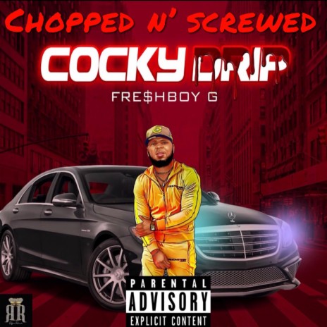 Cocky Drip (Chopped N' Screwed) | Boomplay Music