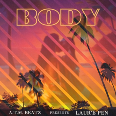 Body ft. Laur' e Pen | Boomplay Music