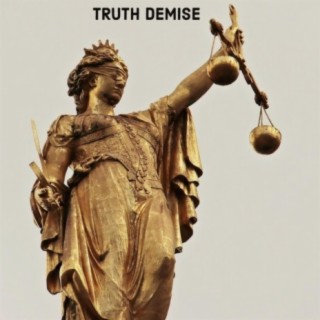 Truth Demise