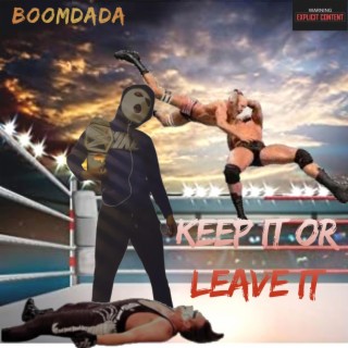Keep It Or Leave It lyrics | Boomplay Music