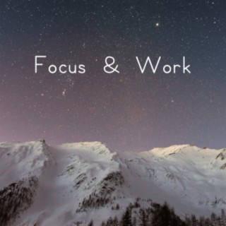 Focus & Work
