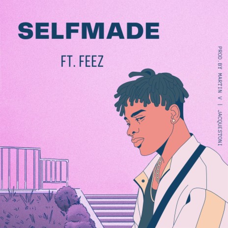 SELFMADE ft. Feez & Jacquestoni