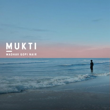 Mukti ft. Akash S Menon | Boomplay Music