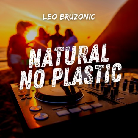 Natural No Plastic | Boomplay Music