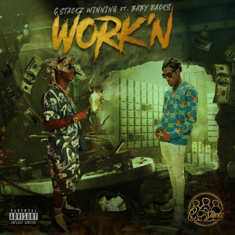 WORK'N ft. Baby Racks | Boomplay Music