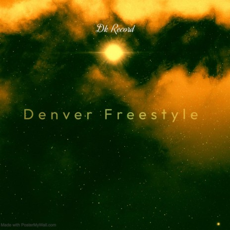 Denver Freestyle | Boomplay Music