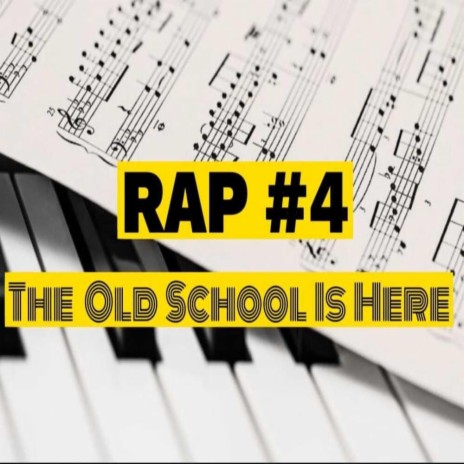 Rap #4 The Old School Is Here | Boomplay Music
