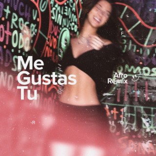 Me Gustas Tu (Afro House)