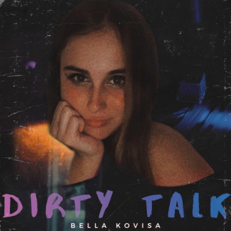 Dirty Talk | Boomplay Music