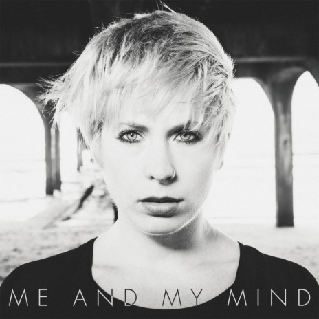Me and My Mind | Boomplay Music