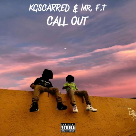 Call Out ft. Mr. F.T | Boomplay Music