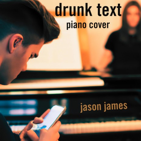 drunk text (Piano instrumental) | Boomplay Music