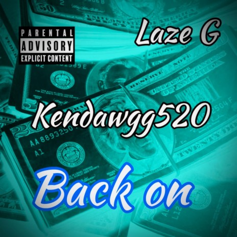 Back on ft. Kendawgg520 | Boomplay Music