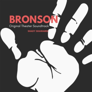 Bronson (Original theater soundtrack)