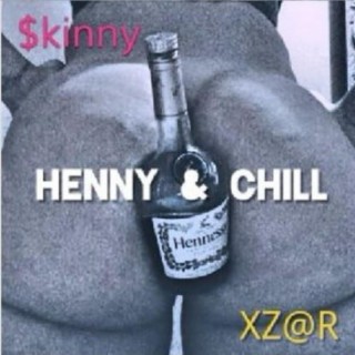 Henny & Chill