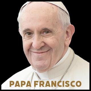 Papa Francisco jamás te rendiste (Radio Edit)