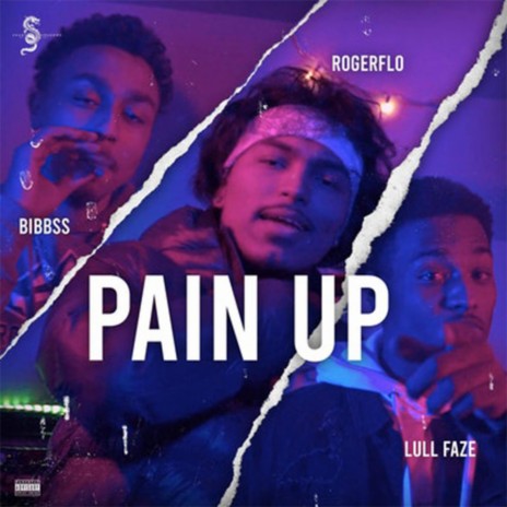 Pain Up ft. Lull Faze & Bibbss | Boomplay Music