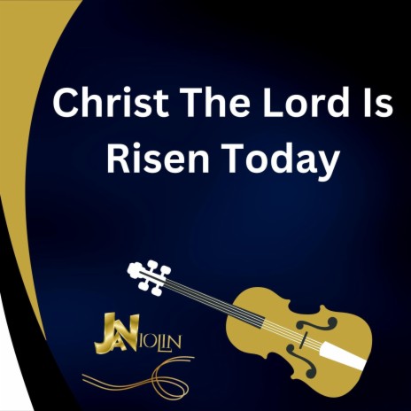 Christ The Lord Is Risen Today | Boomplay Music